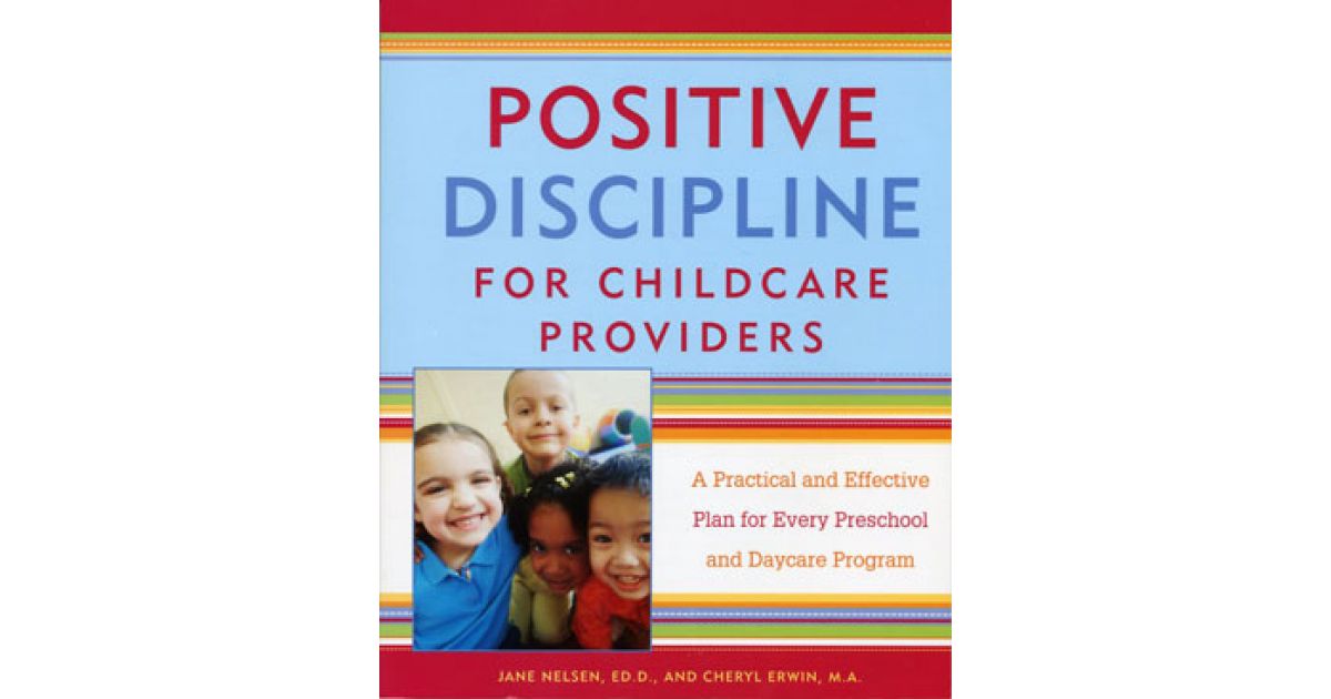 Positive Discipline For Childcare Providers | Positive Discipline