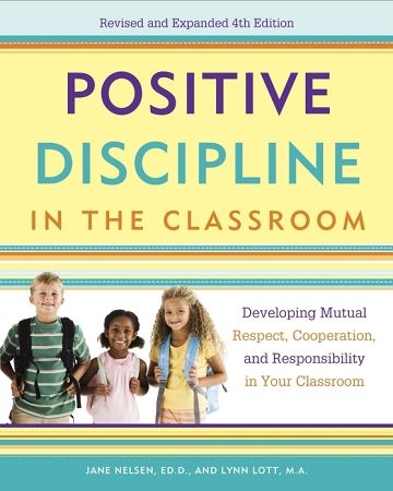 Positive Discipline In The Classroom Book (Revised 4th Edition ...