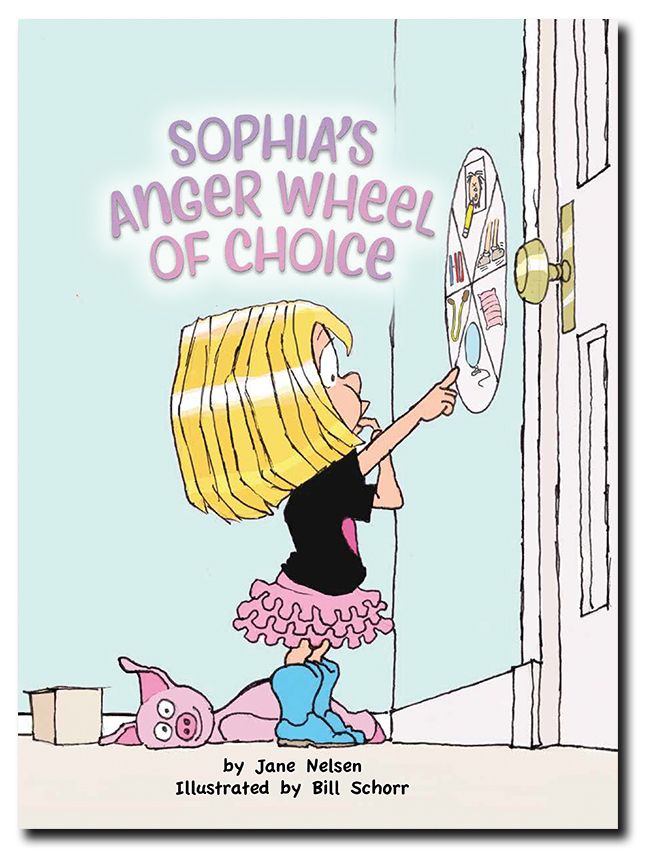 Sophias Anger Wheel Of Choice Positive Discipline